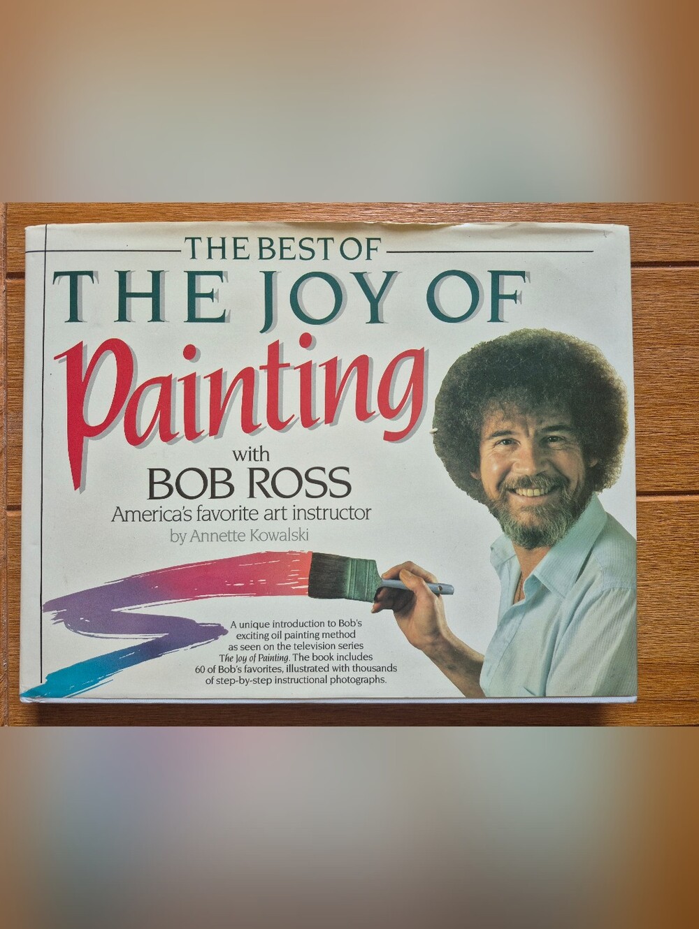 The Best of the Joy of Painting by Annette Kowalski